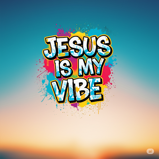 Colorful text 'JESUS IS MY VIBE' on a gradient background